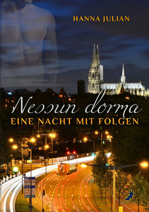 Buchcover Nessun dorma: Eine Nacht mit Folgen | Hanna Julian | EAN 9783945934432 | ISBN 3-945934-43-5 | ISBN 978-3-945934-43-2
