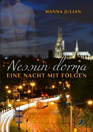 Buchcover Nessun dorma: Eine Nacht mit Folgen | Hanna Julian | EAN 9783945934449 | ISBN 3-945934-44-3 | ISBN 978-3-945934-44-9