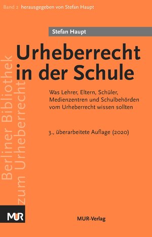 Buchcover Berliner Bibliothek zum Urheberrecht / Urheberrecht in der Schule | Stefan, Prof. Dr. Haupt | EAN 9783945939147 | ISBN 3-945939-14-3 | ISBN 978-3-945939-14-7
