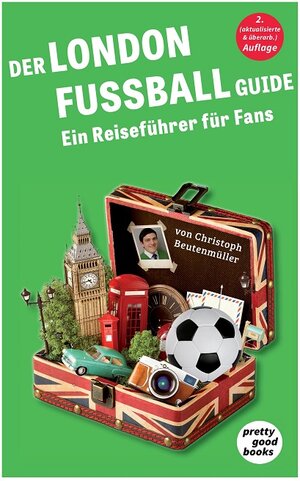 Buchcover Der LONDON FUSSBALL Guide | Christoph Beutenmüller | EAN 9783945942048 | ISBN 3-945942-04-7 | ISBN 978-3-945942-04-8