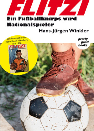 Buchcover FLITZI - Ein Fußballknirps wird Nationalspieler | Hans-Jürgen Winkler | EAN 9783945942055 | ISBN 3-945942-05-5 | ISBN 978-3-945942-05-5