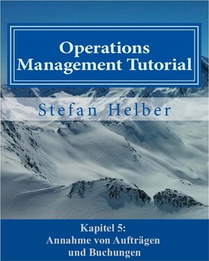 Buchcover Operations Management Tutorial (Auszug) | Stefan Helber | EAN 9783945951255 | ISBN 3-945951-25-9 | ISBN 978-3-945951-25-5