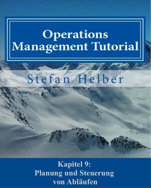 Buchcover Operations Management Tutorial (Auszug) | Stefan Helber | EAN 9783945951293 | ISBN 3-945951-29-1 | ISBN 978-3-945951-29-3