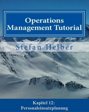 Buchcover Operations Management Tutorial (Auszug) | Stefan Helber | EAN 9783945951323 | ISBN 3-945951-32-1 | ISBN 978-3-945951-32-3