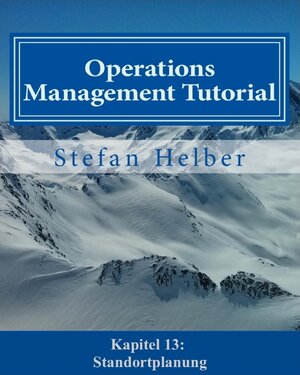 Buchcover Operations Management Tutorial (Auszug) | Stefan Helber | EAN 9783945951330 | ISBN 3-945951-33-X | ISBN 978-3-945951-33-0