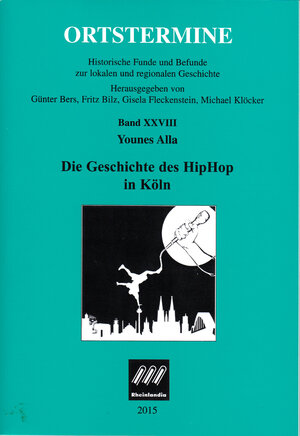 Buchcover Die Geschichte des HipHop in Köln | Younes Alla | EAN 9783945953006 | ISBN 3-945953-00-6 | ISBN 978-3-945953-00-6