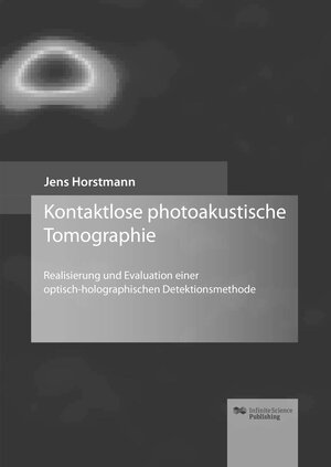 Buchcover Kontaktlose photoakustische Tomographie | Jens Horstmann | EAN 9783945954317 | ISBN 3-945954-31-2 | ISBN 978-3-945954-31-7
