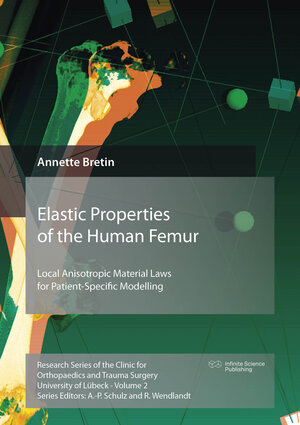 Buchcover Elastic Properties of the Human Femur | Annette Bretin | EAN 9783945954553 | ISBN 3-945954-55-X | ISBN 978-3-945954-55-3
