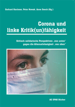 Buchcover Corona und linke Kritik(un)fähigkeit | Andreas Benkert | EAN 9783945959596 | ISBN 3-945959-59-4 | ISBN 978-3-945959-59-6