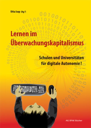 Buchcover Lernen im Überwachungskapitalismus | Utta Isop | EAN 9783945959664 | ISBN 3-945959-66-7 | ISBN 978-3-945959-66-4