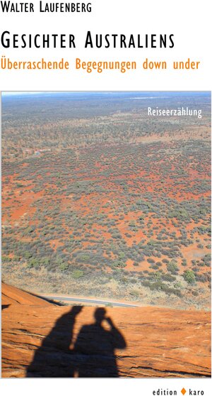 Buchcover Gesichter Australiens | Walter Laufenberg | EAN 9783945961247 | ISBN 3-945961-24-6 | ISBN 978-3-945961-24-7