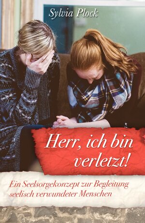 Buchcover Herr, ich bin verletzt! | Sylvia Plock | EAN 9783945973080 | ISBN 3-945973-08-2 | ISBN 978-3-945973-08-0