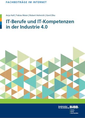 Buchcover IT-Berufe und IT-Kompetenzen in der Industrie 4.0 | Anja Hall | EAN 9783945981122 | ISBN 3-945981-12-3 | ISBN 978-3-945981-12-2
