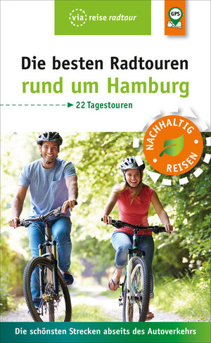 Buchcover Die besten Radtouren rund um Hamburg | Sabine Schrader | EAN 9783945983867 | ISBN 3-945983-86-X | ISBN 978-3-945983-86-7