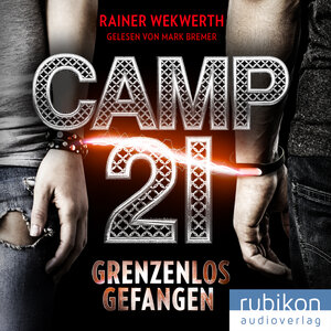 Buchcover Camp21 | Rainer Wekwerth | EAN 9783945986431 | ISBN 3-945986-43-5 | ISBN 978-3-945986-43-1