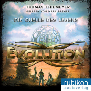 Buchcover Evolution (3). Die Quelle des Lebens | Thomas Thiemeyer | EAN 9783945986479 | ISBN 3-945986-47-8 | ISBN 978-3-945986-47-9