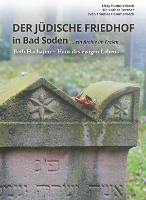 Buchcover Der jüdische Friedhof in Bad Soden | Lissy Hammerbeck | EAN 9783945996294 | ISBN 3-945996-29-5 | ISBN 978-3-945996-29-4