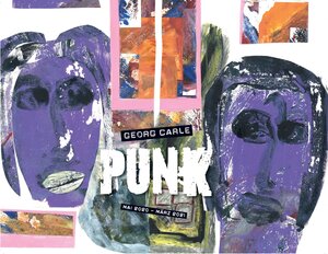 Buchcover PUNK | Georg Carle | EAN 9783945996409 | ISBN 3-945996-40-6 | ISBN 978-3-945996-40-9