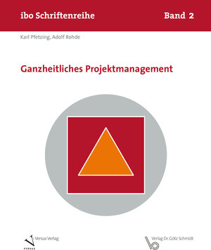 Buchcover Ganzheitliches Projektmanagement | Karl Pfetzing | EAN 9783945997048 | ISBN 3-945997-04-6 | ISBN 978-3-945997-04-8