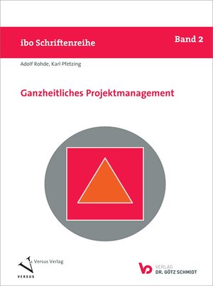 Buchcover Ganzheitliches Projektmanagement | Karl Pfetzing | EAN 9783945997192 | ISBN 3-945997-19-4 | ISBN 978-3-945997-19-2