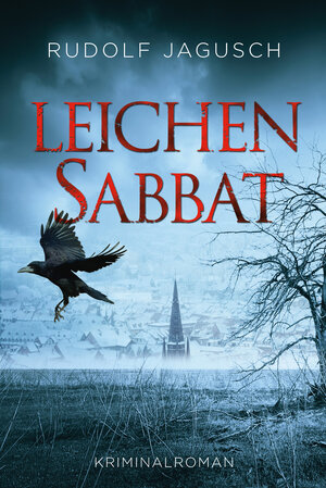 Buchcover Leichensabbat | Rudolf Jagusch | EAN 9783946012801 | ISBN 3-946012-80-9 | ISBN 978-3-946012-80-1