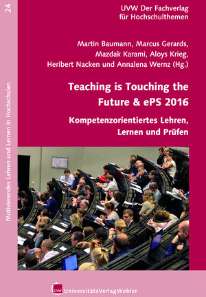Buchcover Teaching is Touching the Future & ePS 2016 - Kompetenzorientiertes Lehren, Lernen und Prüfen  | EAN 9783946017059 | ISBN 3-946017-05-3 | ISBN 978-3-946017-05-9