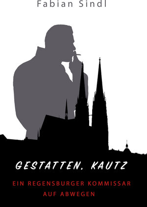 Buchcover Gestatten, Kautz | Fabian Sindl | EAN 9783946025009 | ISBN 3-946025-00-5 | ISBN 978-3-946025-00-9