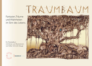 Buchcover TRAUMBAUM - Fantasien, Träume und Wahrheiten im Sinn des Lebens. | Volker Schmidt-Gliaugir | EAN 9783946036395 | ISBN 3-946036-39-2 | ISBN 978-3-946036-39-5