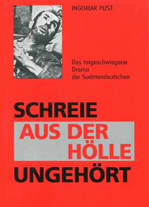 Buchcover Schreie aus der Hölle ungehört | Ingomar Pust | EAN 9783946037033 | ISBN 3-946037-03-8 | ISBN 978-3-946037-03-3