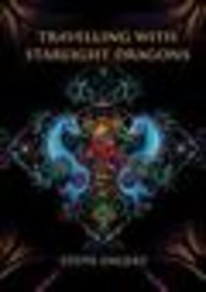 Buchcover Travelling with Starlight Dragons | Engert Steph | EAN 9783946043126 | ISBN 3-946043-12-7 | ISBN 978-3-946043-12-6