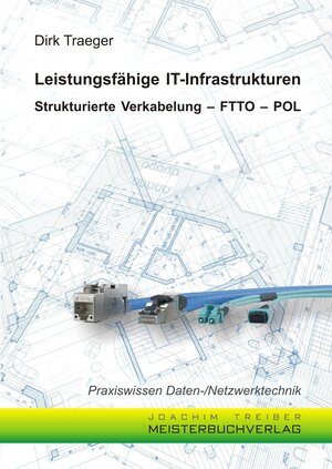 Buchcover Leistungsfähige IT-Infrastrukturen | Dirk Traeger | EAN 9783946045014 | ISBN 3-946045-01-4 | ISBN 978-3-946045-01-4