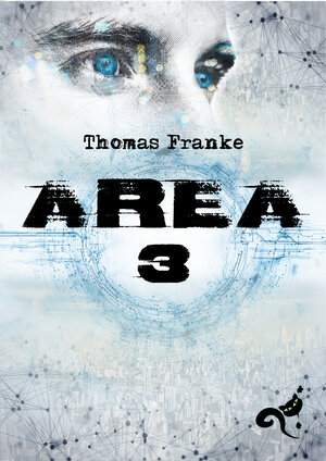 Buchcover Area 3 | Thomas Franke | EAN 9783946049395 | ISBN 3-946049-39-7 | ISBN 978-3-946049-39-5