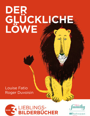 Buchcover Der Glückliche Löwe | Louise Fatio | EAN 9783946051145 | ISBN 3-946051-14-6 | ISBN 978-3-946051-14-5