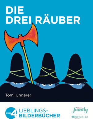 Buchcover Die drei Räuber | Tomi Ungerer | EAN 9783946051176 | ISBN 3-946051-17-0 | ISBN 978-3-946051-17-6
