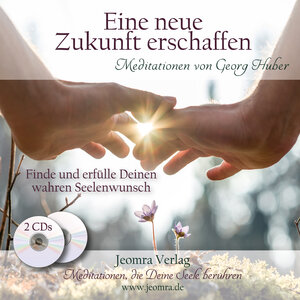 Buchcover Eine neue Zukunft erschaffen | Georg Huber | EAN 9783946064190 | ISBN 3-946064-19-1 | ISBN 978-3-946064-19-0