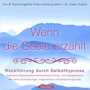 Buchcover WENN DIE SEELE ERZÄHT | Dr. Dieter Eisfeld | EAN 9783946071693 | ISBN 3-946071-69-4 | ISBN 978-3-946071-69-3
