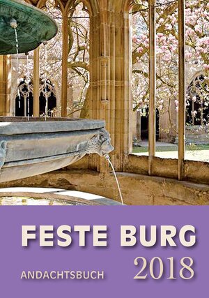 Buchcover Feste-Burg-Kalender Andachtsbuch 2018  | EAN 9783946083177 | ISBN 3-946083-17-X | ISBN 978-3-946083-17-7