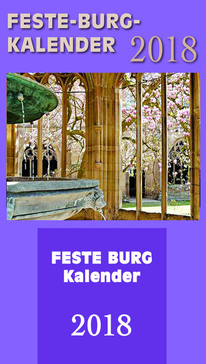 Buchcover Feste-Burg-Abreißkalender 2018  | EAN 9783946083184 | ISBN 3-946083-18-8 | ISBN 978-3-946083-18-4