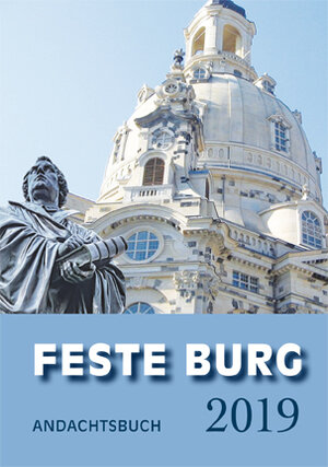 Buchcover Feste-Burg-Kalender Andachtsbuch 2019  | EAN 9783946083269 | ISBN 3-946083-26-9 | ISBN 978-3-946083-26-9