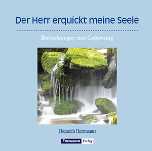 Buchcover Der Herr erquickt meine Seele | Heinrich Herrmanns | EAN 9783946083542 | ISBN 3-946083-54-4 | ISBN 978-3-946083-54-2