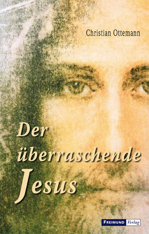 Buchcover Der überraschende Jesus | Christian Ottemann | EAN 9783946083597 | ISBN 3-946083-59-5 | ISBN 978-3-946083-59-7
