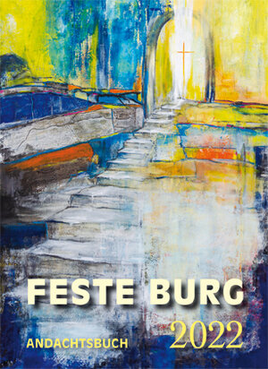 Buchcover Feste-Burg-Kalender Andachtsbuch 2022 Großdruck  | EAN 9783946083658 | ISBN 3-946083-65-X | ISBN 978-3-946083-65-8