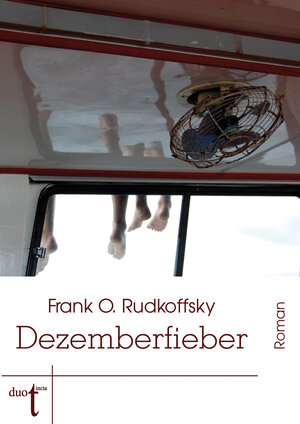 Buchcover Dezemberfieber | Frank O. Rudkoffsky | EAN 9783946086024 | ISBN 3-946086-02-0 | ISBN 978-3-946086-02-4