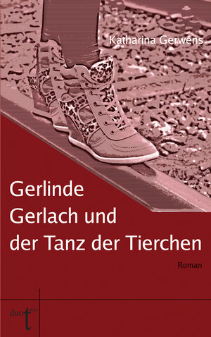 Buchcover Gerlinde Gerlach und der Tanz der Tierchen | Katharina Gerwens | EAN 9783946086383 | ISBN 3-946086-38-1 | ISBN 978-3-946086-38-3