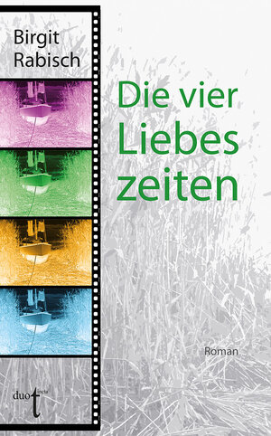 Buchcover Die vier Liebeszeiten | Birgit Rabisch | EAN 9783946086420 | ISBN 3-946086-42-X | ISBN 978-3-946086-42-0