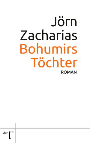 Buchcover Bohumirs Töchter | Jörn Zacharias | EAN 9783946086833 | ISBN 3-946086-83-7 | ISBN 978-3-946086-83-3
