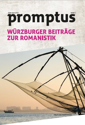 Buchcover promptus - Würzburger Beiträge zur Romanistik  | EAN 9783946101017 | ISBN 3-946101-01-1 | ISBN 978-3-946101-01-7