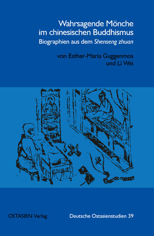 Buchcover Wahrsagende Mönche im chinesischen Buddhismus | Esther-Maria Guggenmos | EAN 9783946114604 | ISBN 3-946114-60-1 | ISBN 978-3-946114-60-4