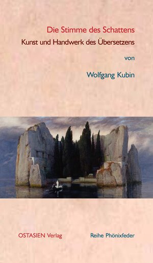 Buchcover Die Stimme des Schattens | Wolfgang Kubin | EAN 9783946114765 | ISBN 3-946114-76-8 | ISBN 978-3-946114-76-5
