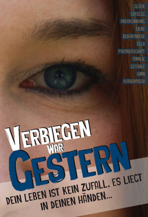 Buchcover Verbiegen war Gestern. | Florian Walter | EAN 9783946115007 | ISBN 3-946115-00-4 | ISBN 978-3-946115-00-7